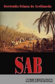 Portada de la más reciente edición cubana de la novela SAB, durante las celebraciones por el bicentenario del natalicio de la autora Gertrudis Gómez de Avellaneda en el 2014.